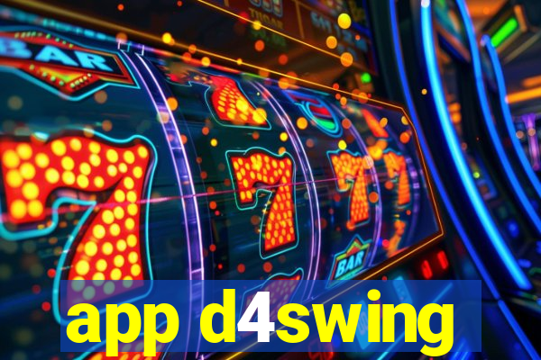 app d4swing